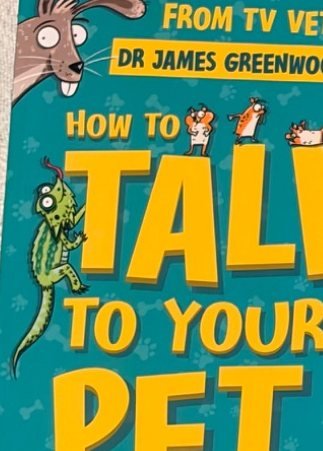 How to Talk to Your Pet